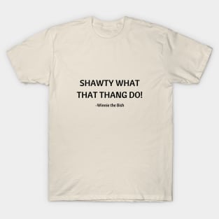 New Girl/Shawty T-Shirt